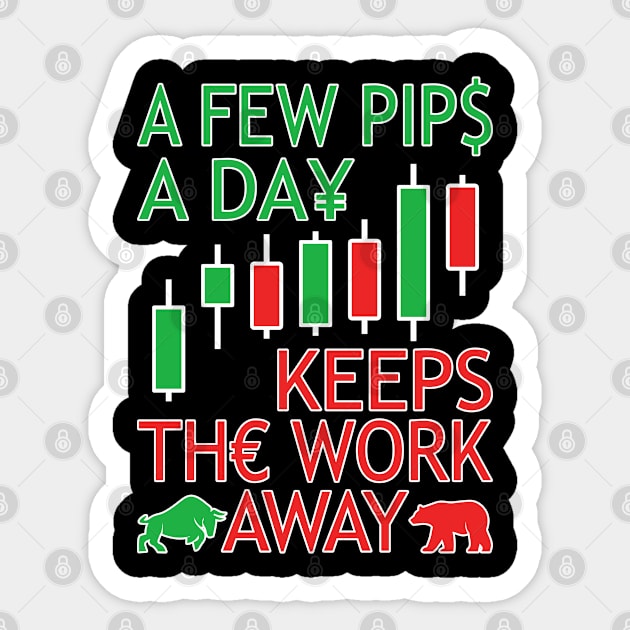 Forex Trading | Day Trader & Currency Trader | A Few Pips Sticker by auviba-design